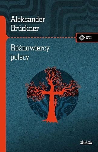 Różnowiercy polscy, Aleksander Bruckner