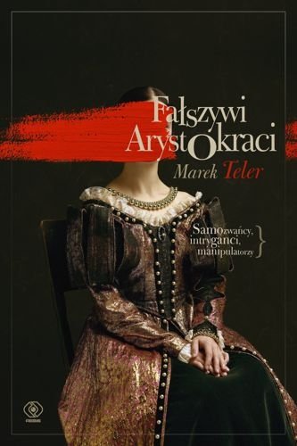 Fałszywi arystokraci, Marek Teler