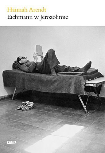 Eichmann w Jerozolimie, Hannah Arendt