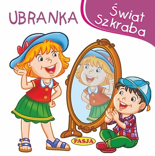Świat szkraba. Ubranka, Ernest Błędowski