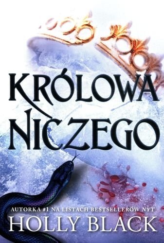 Królowa niczego. Okrutny książę, tom 3, Holly Black