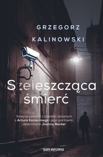 Szeleszcząca śmierć. Konieczny i Becker, tom 3, Grzegorz Kalinowski
