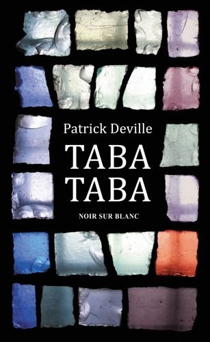 Taba-Taba, Patrick Deville