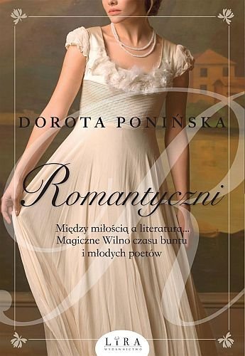 Romantyczni, Dorota Ponińska