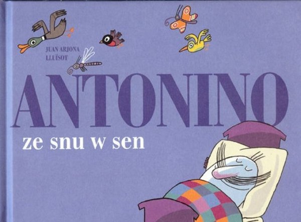 Antonino ze snu w sen, Juan Arjona