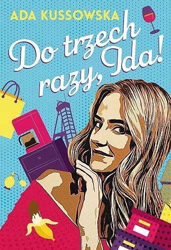Do trzech razy, Ida! tom 3, Ada Kussowska