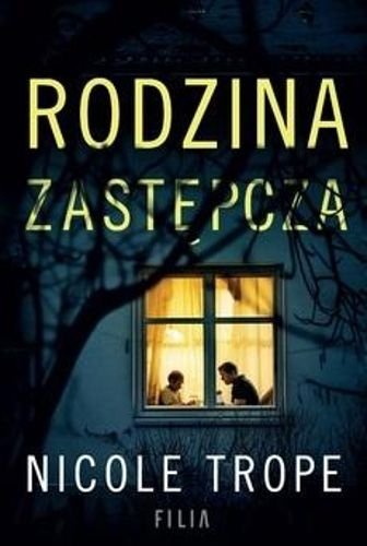 Rodzina zastępcza, Nicole Trope