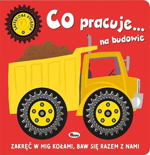Co jedzie… na budowie. Zakręcona książka, Natalia Kawałko-Dzikowska