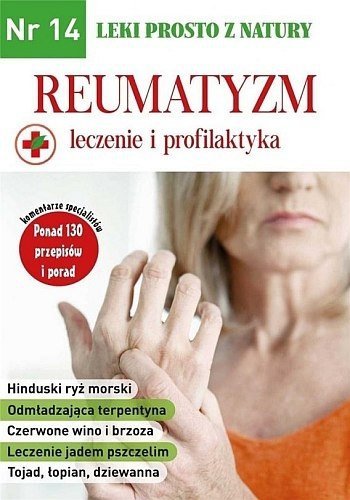 Reumatyzm. Leki prosto z natury. Część 14, Lidia Diakonowa, Walentin Dubin