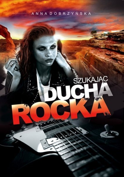 Szukając Ducha Rocka, Anna Dobrzyńska