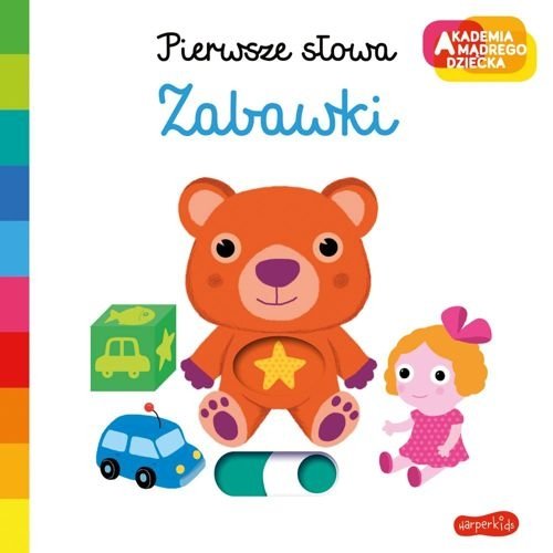 Zabawki. Pierwsze słowa. Akademia mądrego dziecka, Nathalie Choux