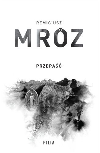 Przepaść. Komisarz Forst, tom 7. Wydanie jubileuszowe, Remigiusz Mróz