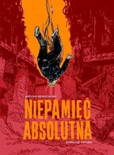 Niepamięć absolutna, Mariusz Pitura, Antoni Serkowski