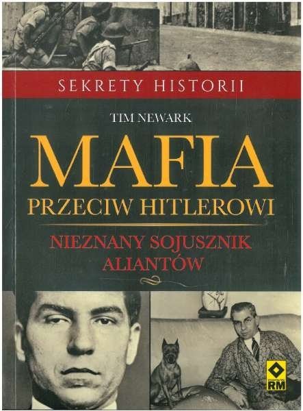 Mafia przeciw Hitlerowi, Tim Newark