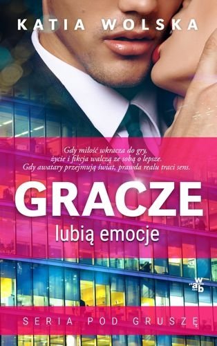 Gracze lubią emocje. Wydanie kieszonkowe, Katia Wolska