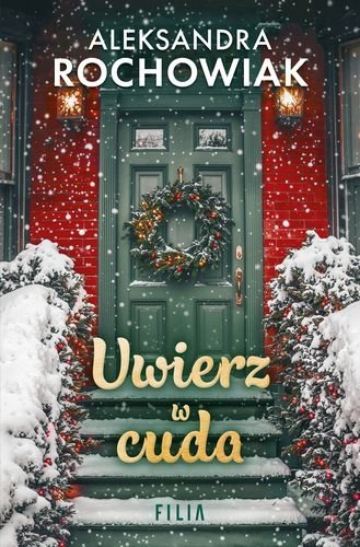 Uwierz w cuda, Aleksandra Rochowiak