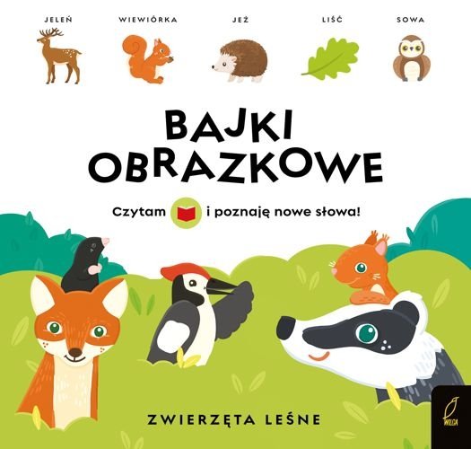 Bajki obrazkowe. Zwierzęta leśne, Patrycja Wojtkowiak-Skóra