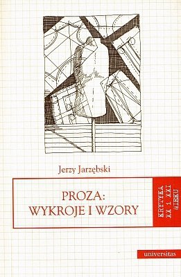Proza: Wykroje i wzory, Jerzy Jarzębski