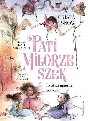 Pati Miłorzeszek i klątwa upiornej gorączki, Cristal Snow