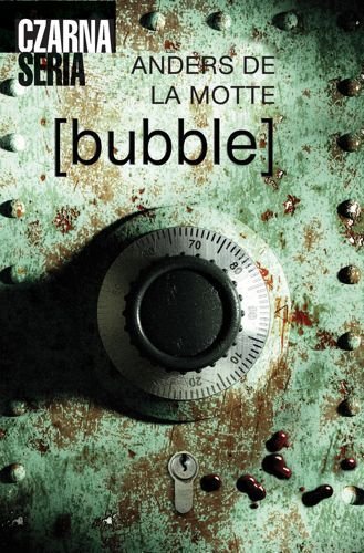 Bubble. Henrik Pettersson, tom 4, Anders de la Motte