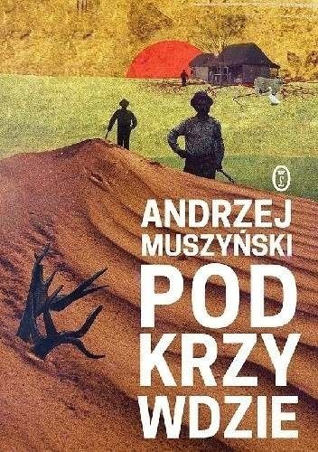 Podkrzywdzie, Andrzej Muszyński