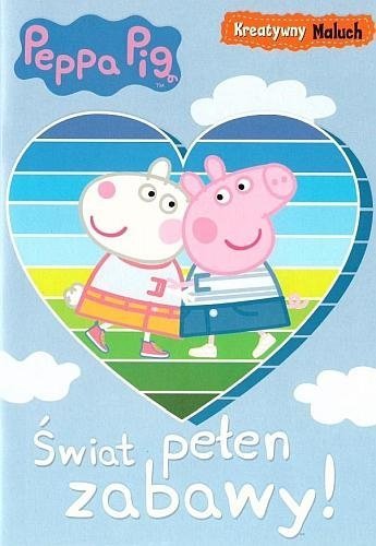 Peppa Pig. Świat pełen zabawy. Kreatywny maluch, Media Service Zawada