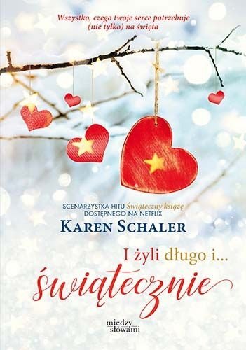 I żyli długo i… świątecznie, Karen Schaler