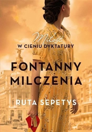 Fontanny milczenia Miłość w cieniu dyktatury, Ruta Sepetys