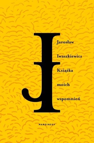 Książka moich wspomnień, Jarosław Iwaszkiewicz