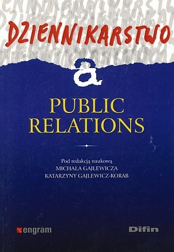 Dziennikarstwo a public relations, Michał Gajlewicz, Katarzyna Gajlewicz-Korab