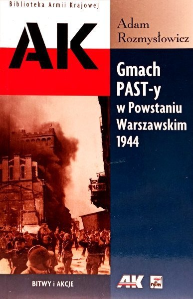 Gmach PAST-y w Powstaniu Warszawskim 1944, Adam Rozmysłowicz
