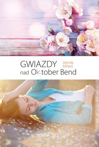 Gwiazdy nad Oktober Bend, Glenda Millard