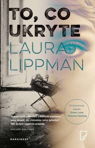 To, co ukryte, Laura Lippman