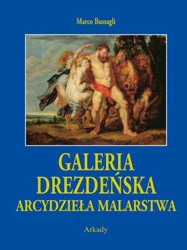 Galeria Drezdeńska. Arcydzieła malarstwa, Marco Bussagli