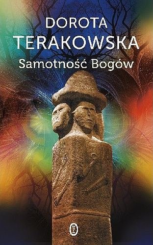 Samotność Bogów, Dorota Terakowska