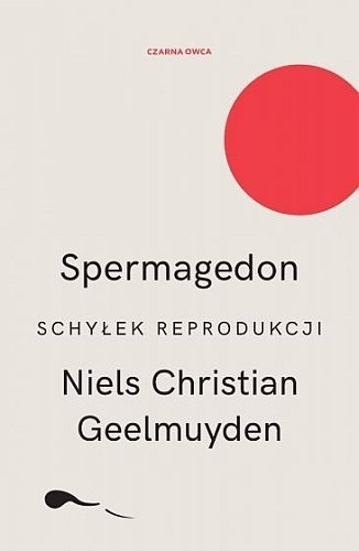 Spermagedon. Schyłek reprodukcji, Niels Christian Geelmuyden, Czarna Owca