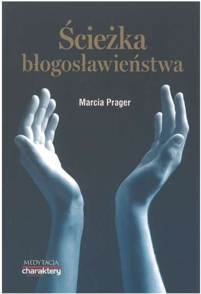 Ścieżka błogosławieństwa, Marcia Prager