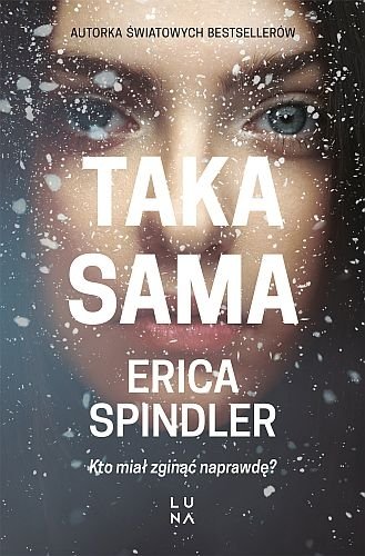 Taka sama, Erica Spindler
