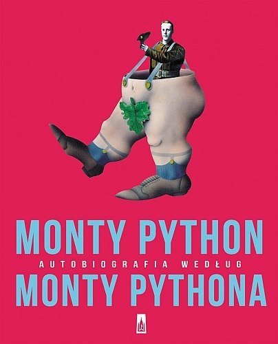Monty Python. Autobiografia według Monty Pythona, Monty Python