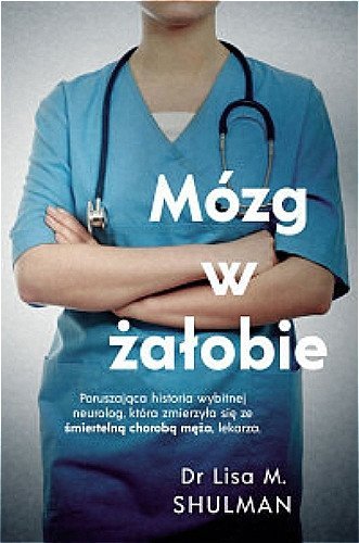 Mózg w żałobie, Lisa M. Shulman