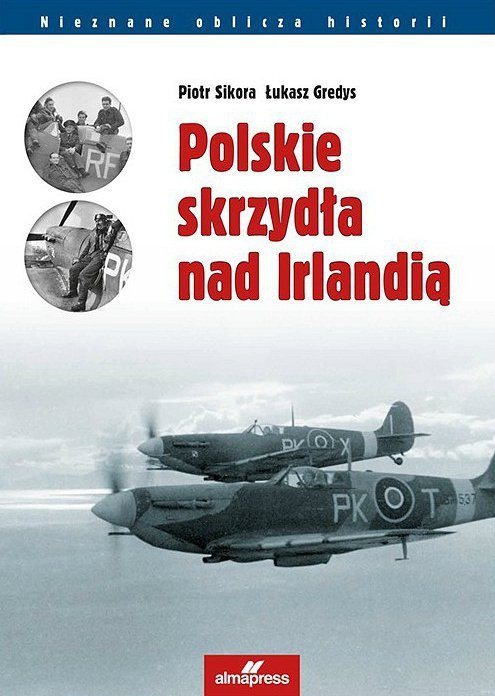 Polskie skrzydła nad Irlandią, Piotr Sikora, Łukasz Gredys