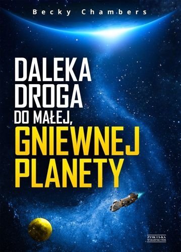 Daleka droga do małej gniewnej planety, Becky Chambers