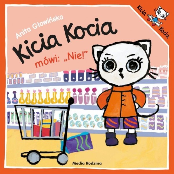 Kicia Kocia mówi: „Nie”!, Anita Głowińska