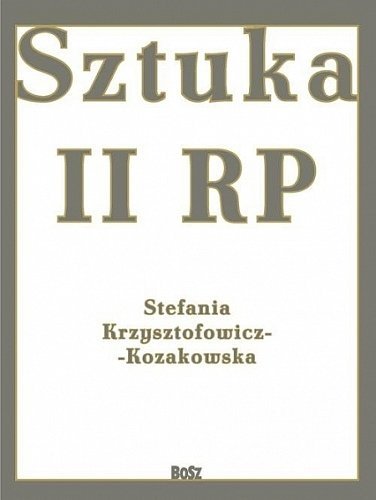 Sztuka II RP, Stefania Krzysztofowicz-Kozakowska, Bosz