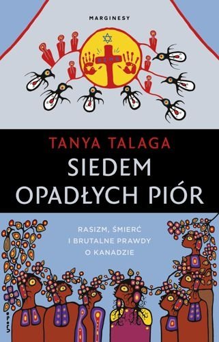 Siedem opadłych piór, Tanya Talaga