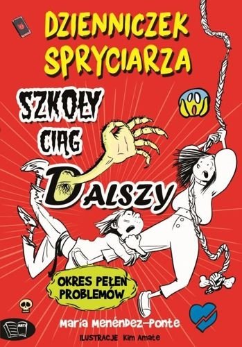 Dzienniczek spryciarza. Szkoły ciąg dalszy, Maria Menendez-Ponte