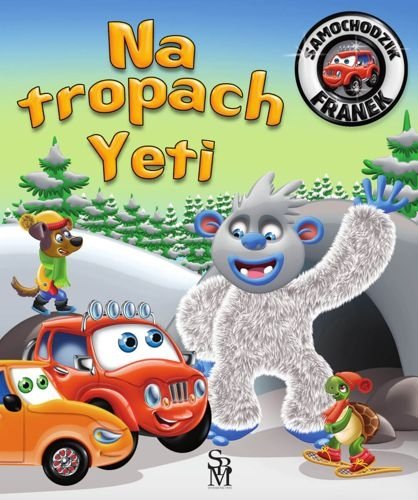 Samochodzik Franek. Na tropach Yeti, Karolina Górska, Wojciech Górski