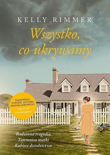 Wszystko, co ukrywamy, Kelly Rimmer