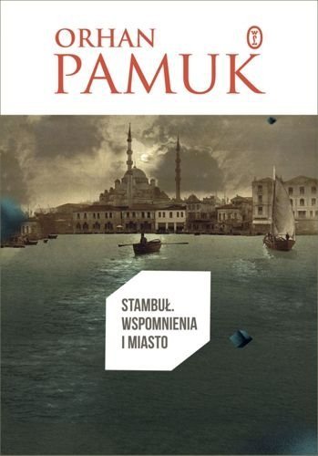 Stambuł. Wspomnienia i miasto, Orhan Pamuk