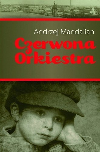 Czerwona orkiestra, Andrzej Mandalian